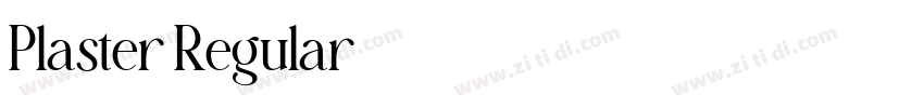 Plaster Regular字体转换 Plaster Regular字体转换